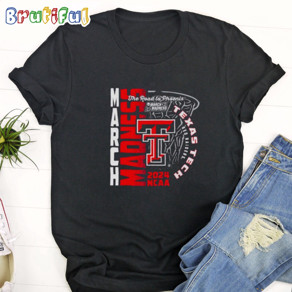 NCAA Texas Tech Red Raiders 2024 Basketball The Road To Phoenix March Madness T Shirt