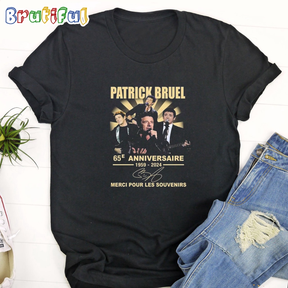 Patrick Bruel 65e Anniversaire Merci Pour Les Souvenirs T Shirt