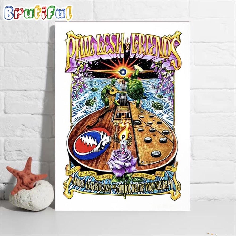 Phil Lesh And Friends The Capitol Theatre Port Chester Ny Show March 2024 Poster Canvas