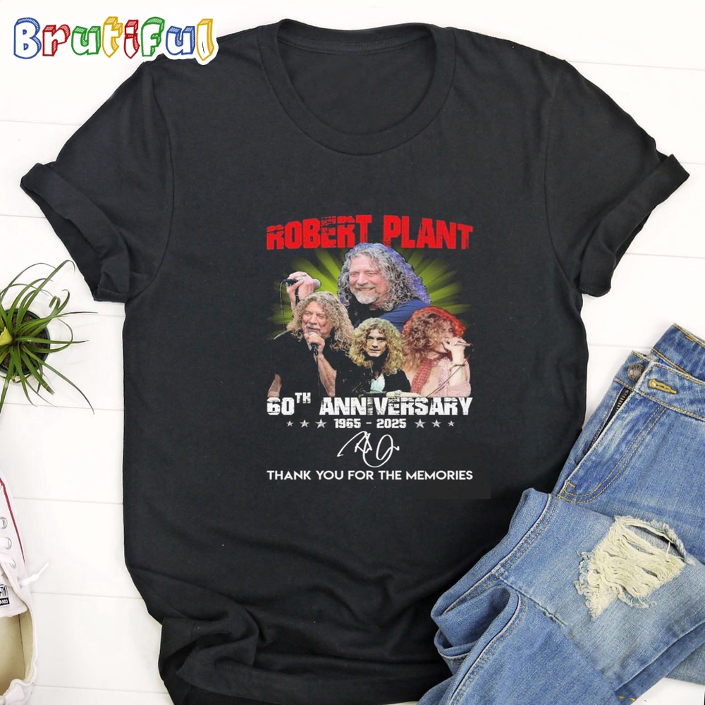 Robert Plant 60th Anniversary 1965 2025 Thank You For The Memories T Shirt