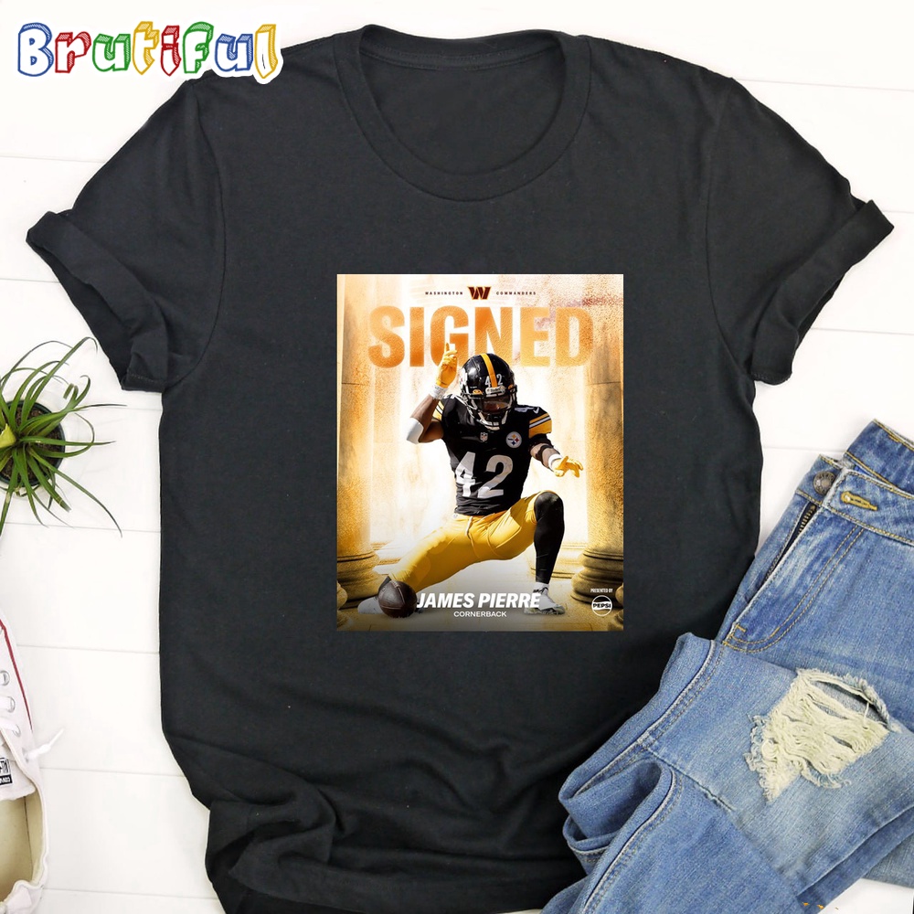 Signed James Pierre Cornerback Washington Commanders T Shirt