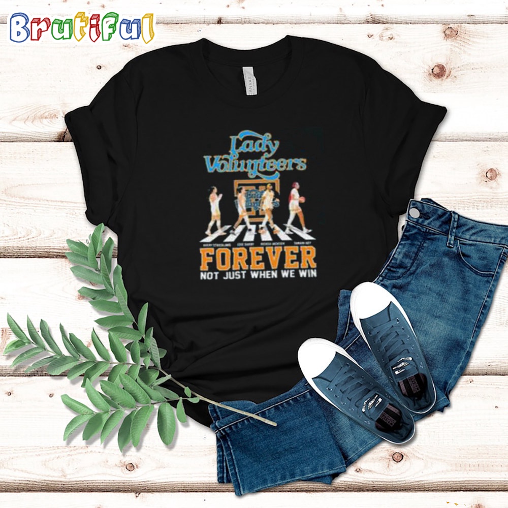 Tennessee Lady Vols Women's Basketball Abbey Road Forever Not Just When We Win T Shirt