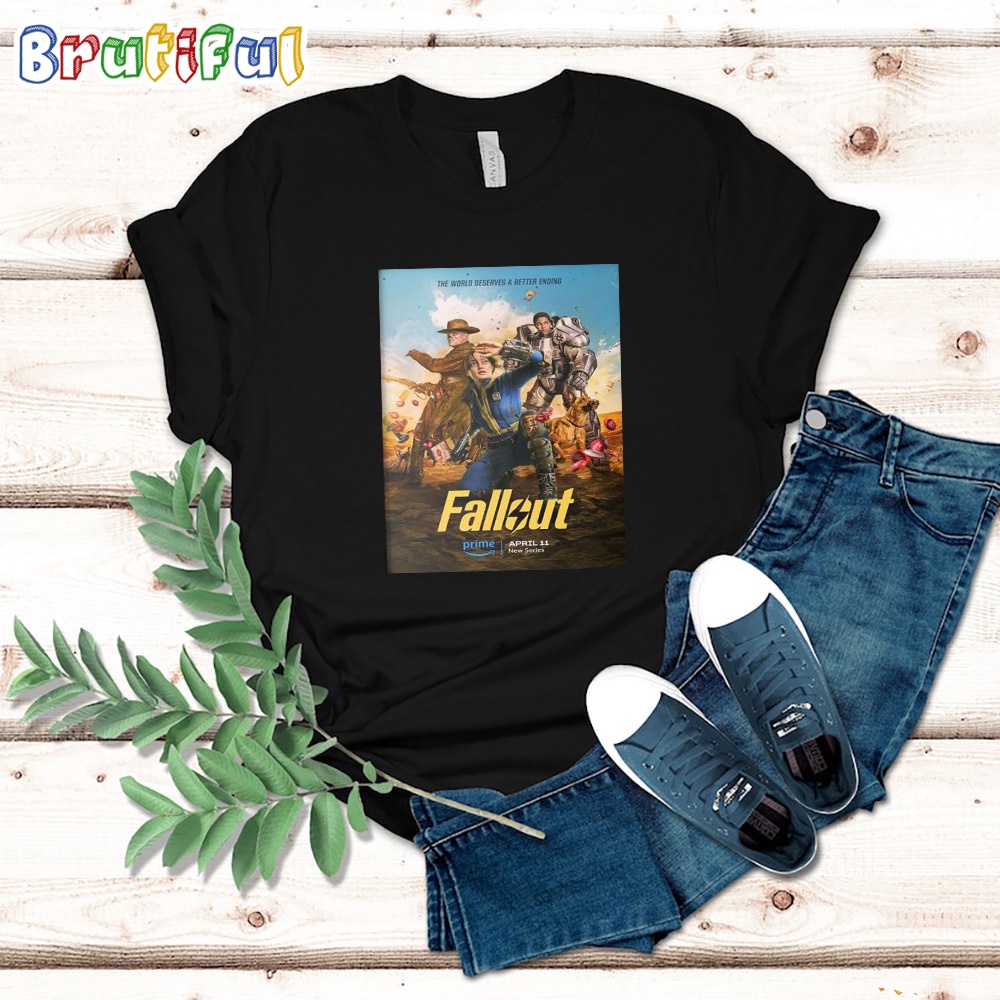 The Fallout Series All Episodes Release April 11 On Prime Video T Shirt