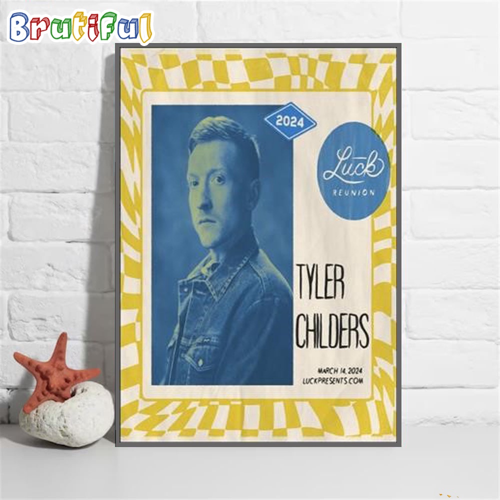 Tyler Childers March 14 2024 Tour Luck Reunion Wall Art Poster Canvas
