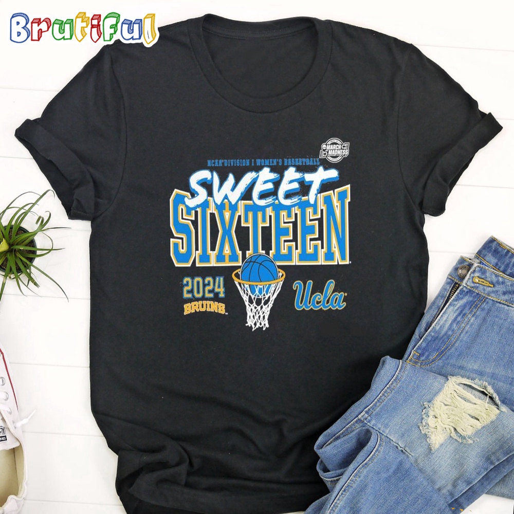 Ucla Bruins 2024 Ncaa Women's Basketball Tournament March Madness Sweet T Shirt