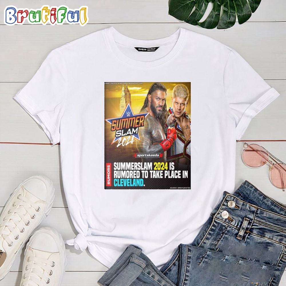 WWE SummerSlam 2024 Could Take Place On August 3rd In Cleveland T Shirt