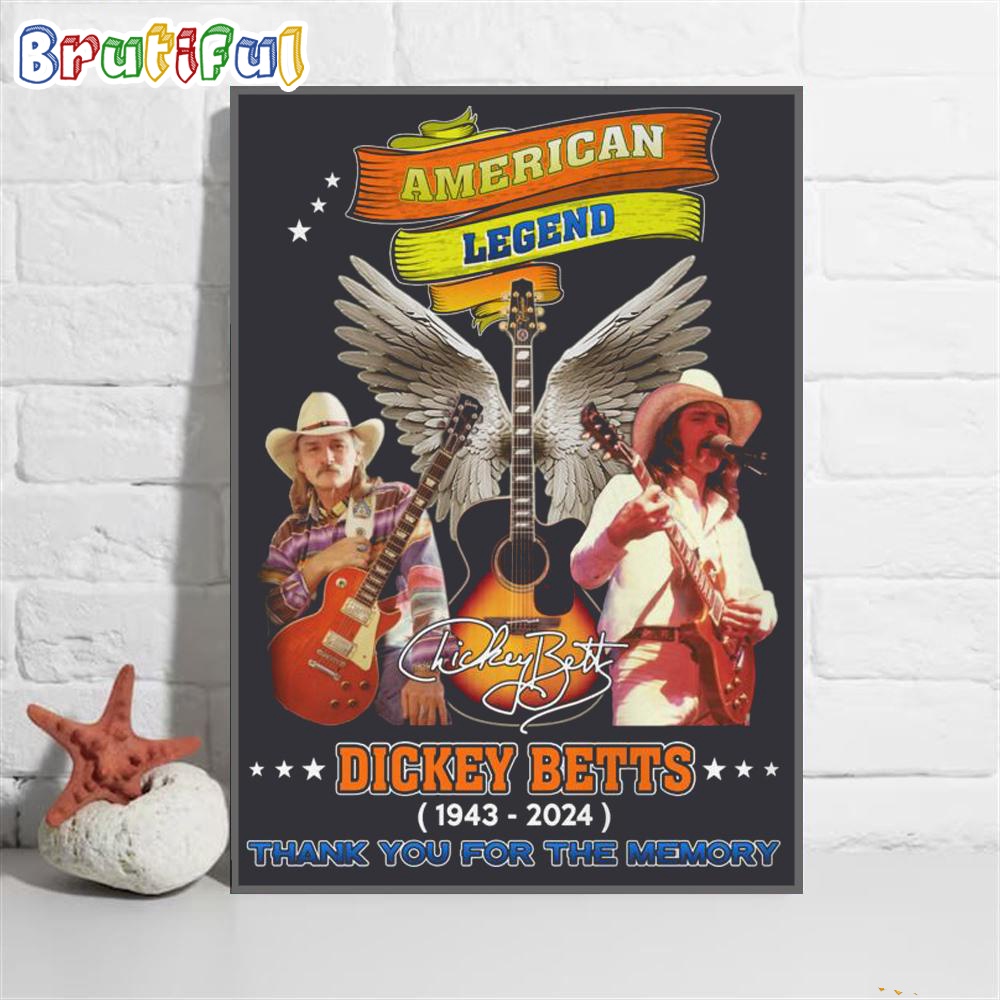 American Legend Dickey Betts Poster Canvas Dickey Betts 1943 2024 Thank You For The Memory Poster Canvas