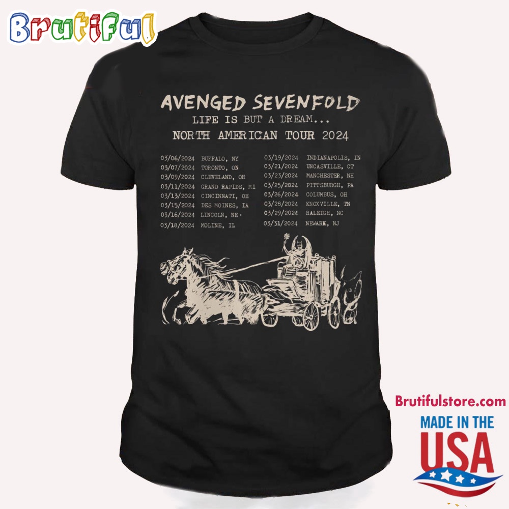 Avenged Sevenfold Life But A Dream North American Tour 2024 Schedule T Shirt
