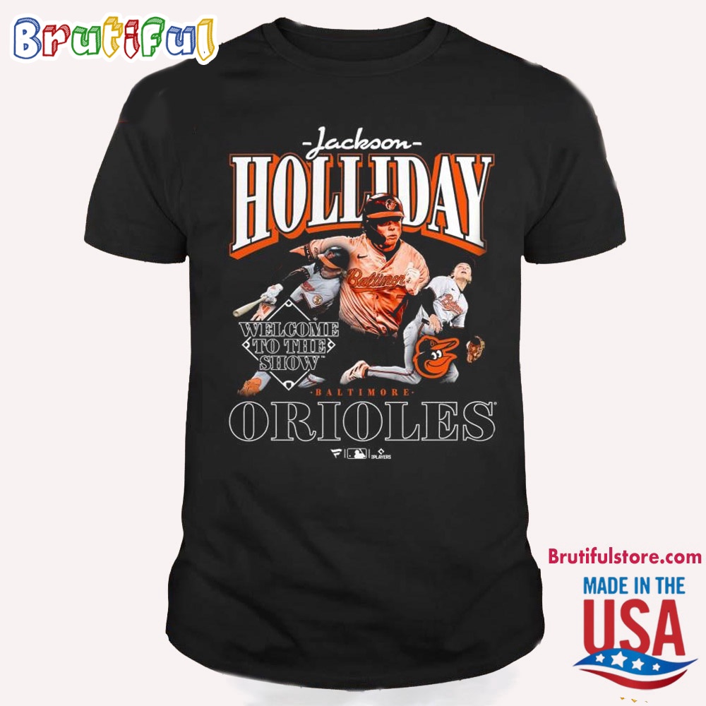 Baltimore Orioles Jackson Holliday Welcome To The Show T Shirt
