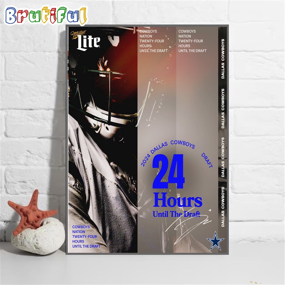 Dallas Cowboys 2024 NFL Draft 24 Hours Until The Draft Wall Art Poster Canvas