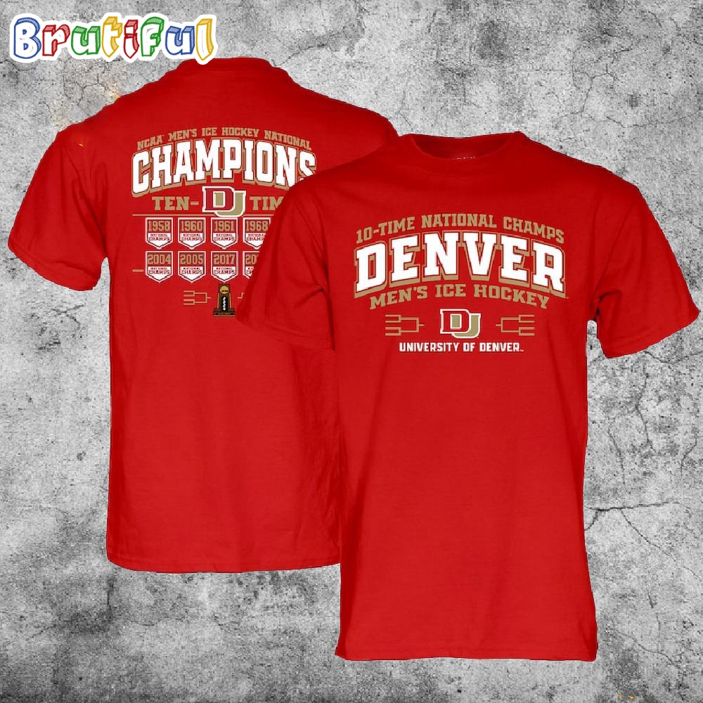 Denver Pioneers 10 Times NCAA Men's Ice Hockey Frozen Four National Champions Banner Double Sides T Shirt