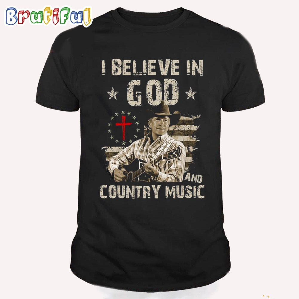 I Believe In God And Country Music T Shirt