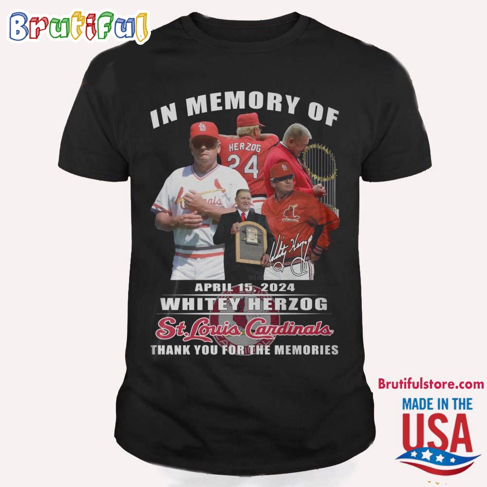 In Memory Of April 2024 Whitey Herzog St Louis Cardinals Thank You For The Memories T Shirt