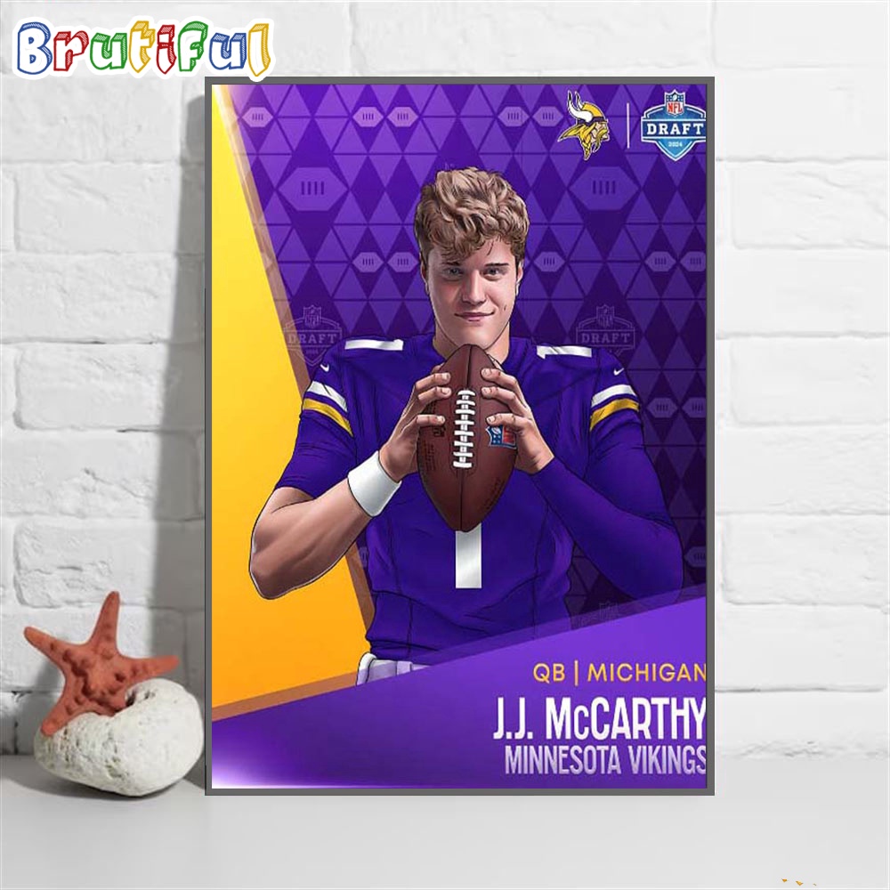 J J Mc Carthy To Picked 10 By Minnesota Vikings NFl Draft 2023 2024 Wall Art Poster Canvas