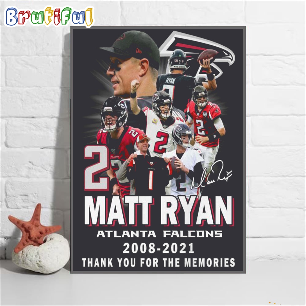 Matt Ryan Atlanta Falcons 2008 2021 Thank You For The Memories Wall Art Poster Canvas