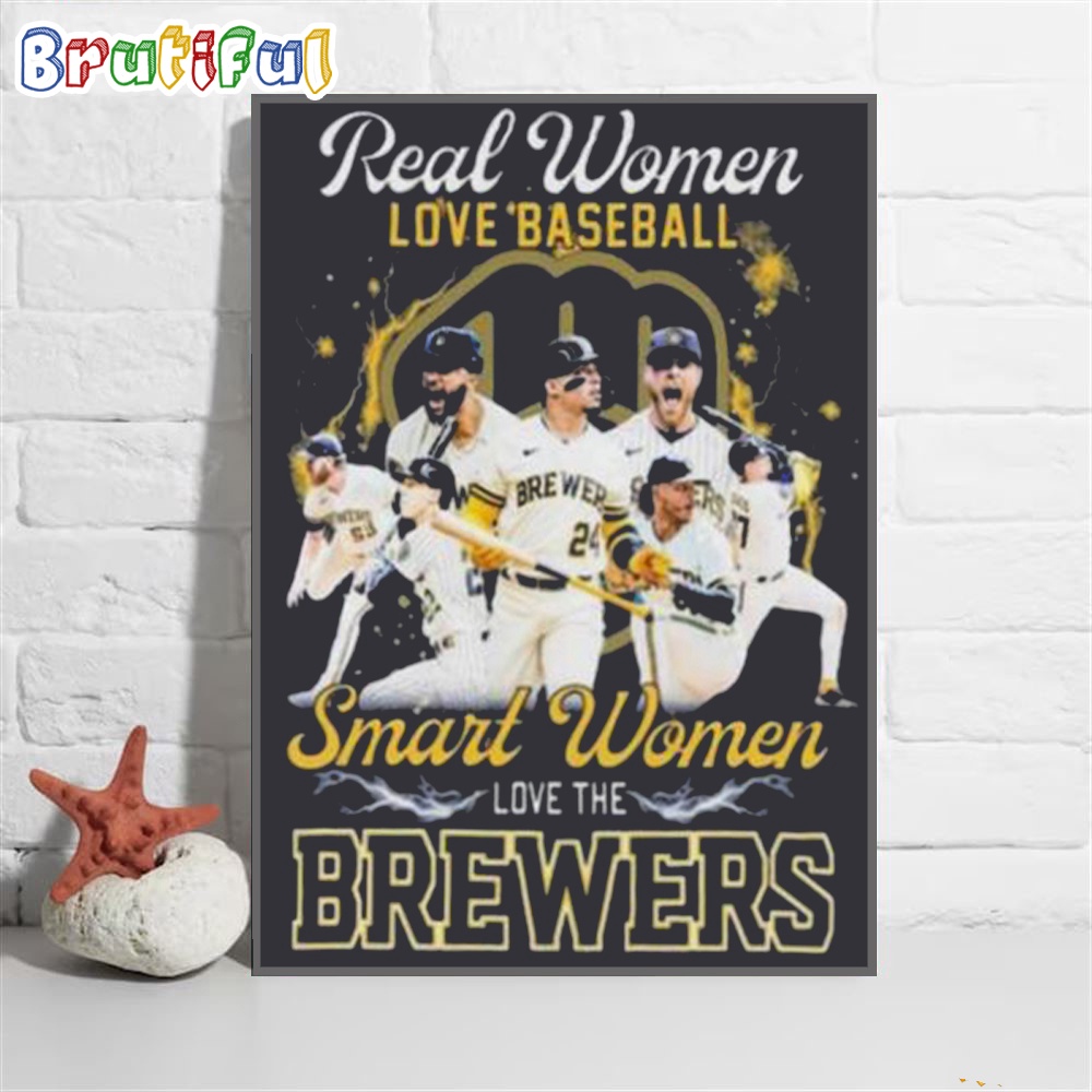 Milwaukee Brewers Real Women Love Baseball Smart Women Love Brewers Wall Art Poster Canvas