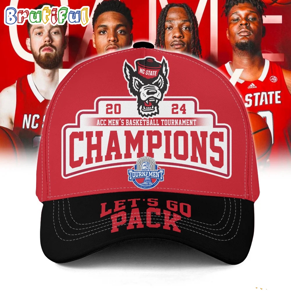 NC State 2024 ACC Mens Basketball Tournament Champions Lets Go Pack Cap1