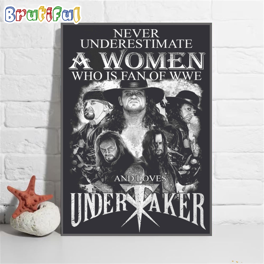 Never Underestimate Who Is Fan Of WWE And Love Undertaker Wall Art Poster Canvas