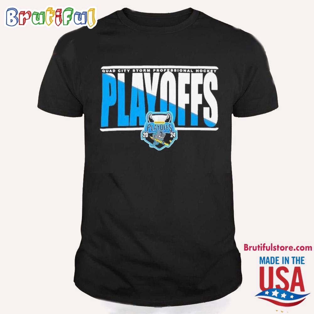 Quad City Storm Professional Hockey 2024 Playoff Shirt