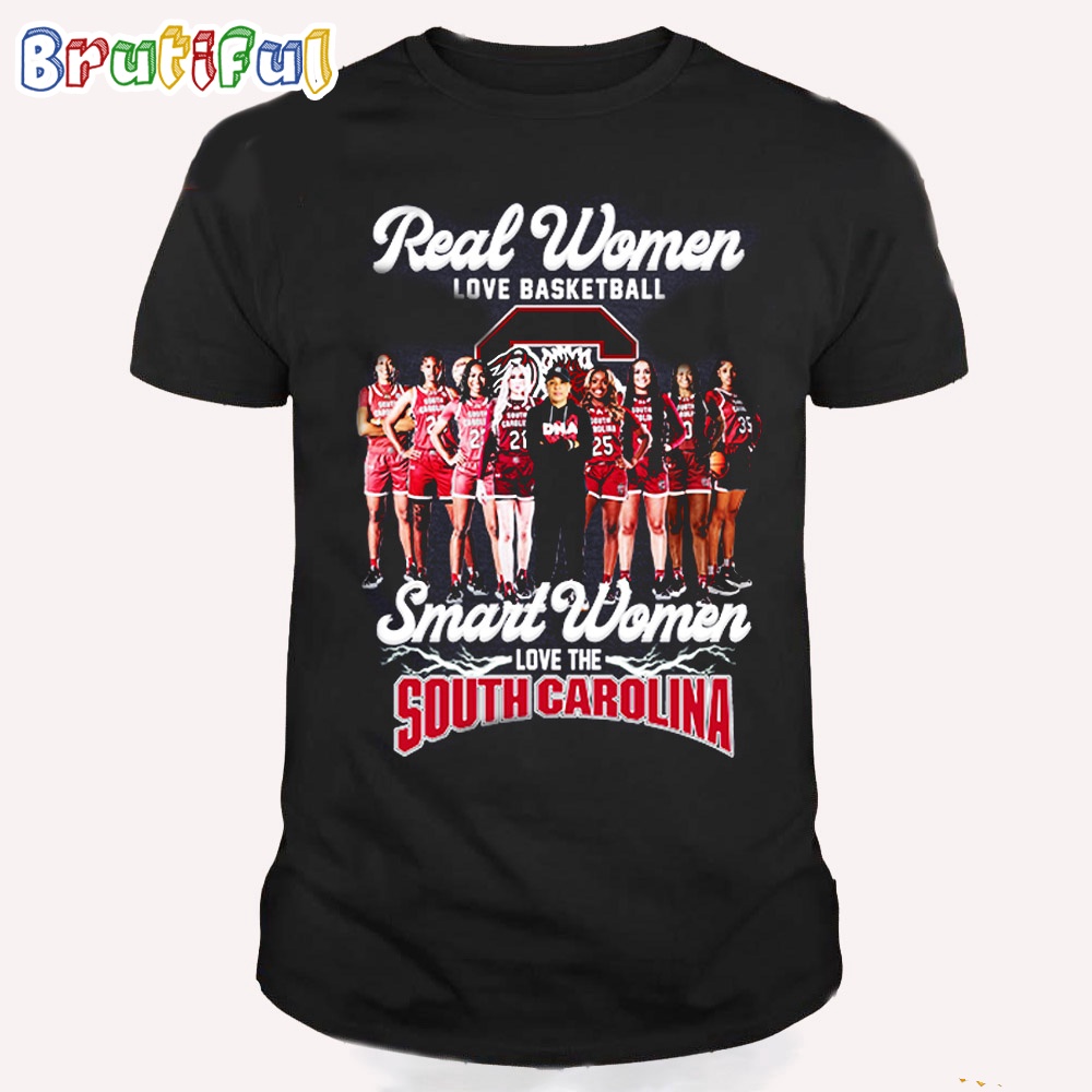 Real Women Love Basketball Smart Women Love The South Carolina Gamecocks T Shirt