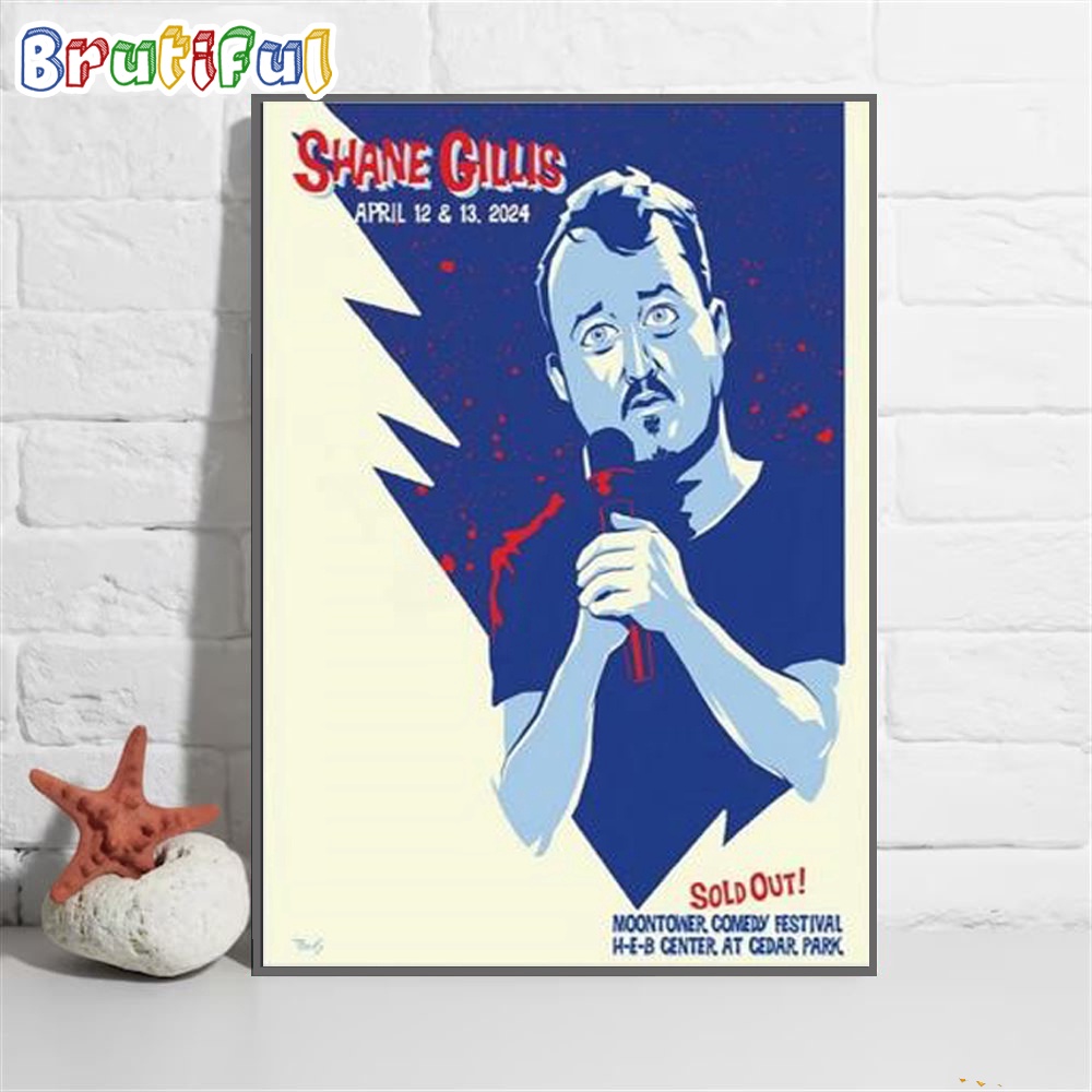 Shane Gillis H E B Center Cedar Park Tx April 2024 Wall Art Poster Canvas