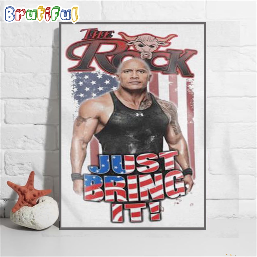 The Rock Just Bring It American Flag Wall Art Poster Canvas