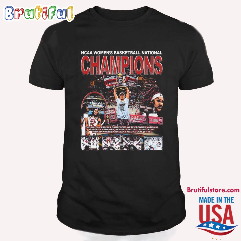 The South Carolina Gamecocks Were Crowned National Women's Champions Shirt