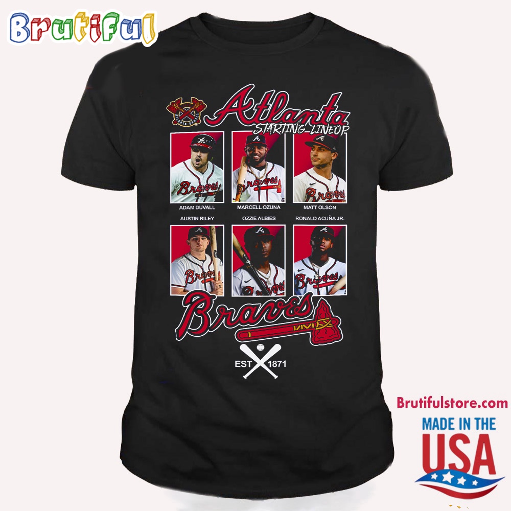 Atlanta Braves Starting Lineup Est 1871 T Shirt