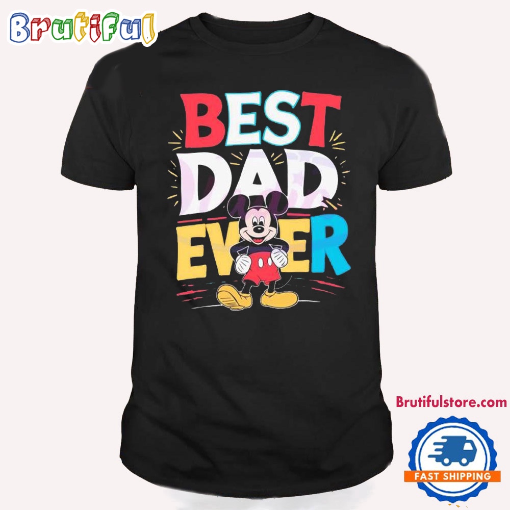 Best Dad Ever Mickey T Shirt Mickey Happy Father's Day Shirt