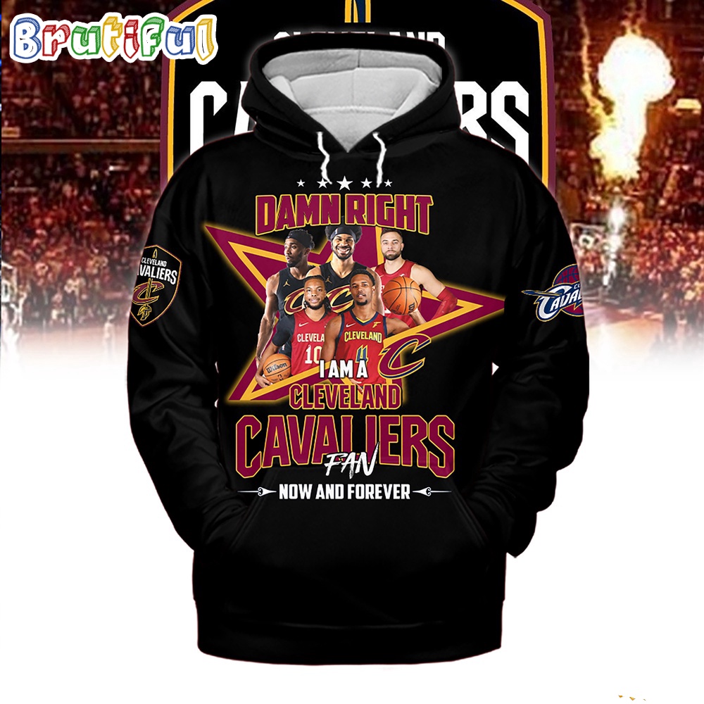 Damn Right I Am A Cleveland Cavaliers Fan Hoodie