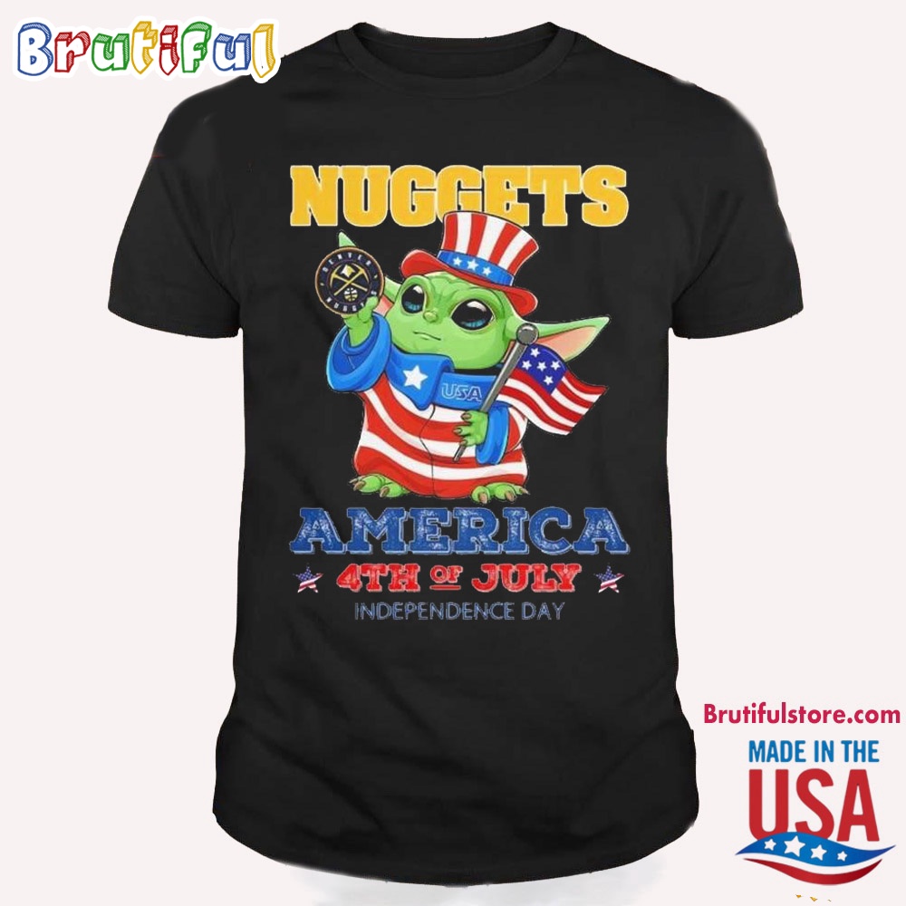 Denver Nuggets Baby Yoda America 4th Of July Independence Day T Shirt