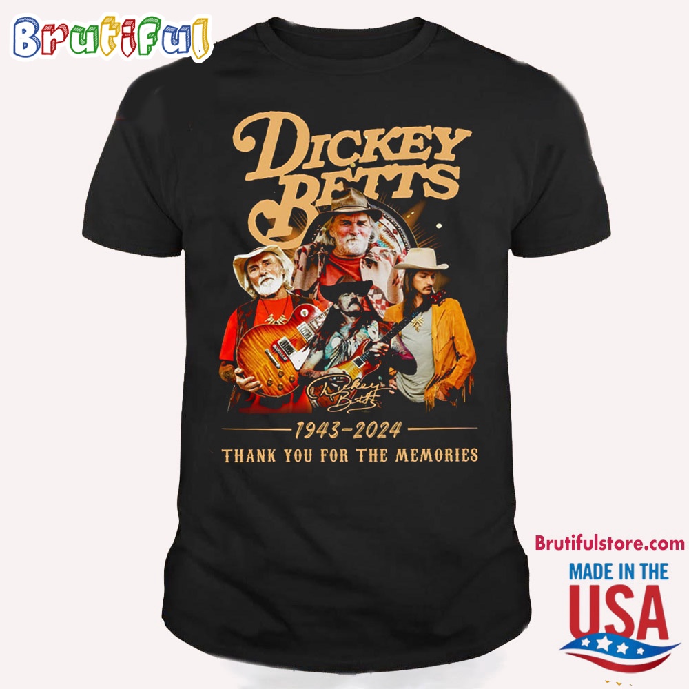 Dickey Betts 1943 2024 Thank You For The Memories Signature T Shirt