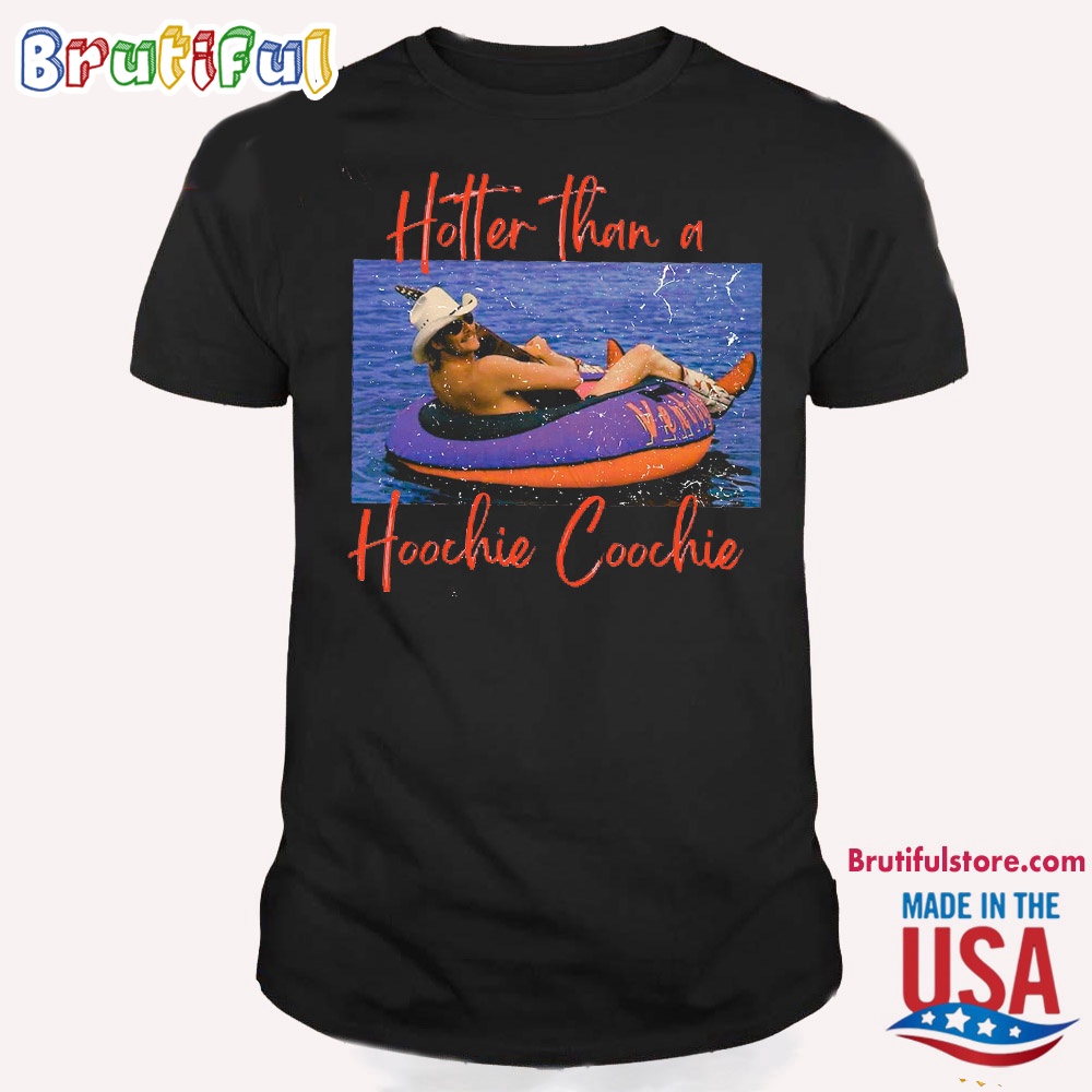 Hotter Than A Hoochie Coochie Shirt Meme Summer Vacation T Shirt Muddy Waters TShirt
