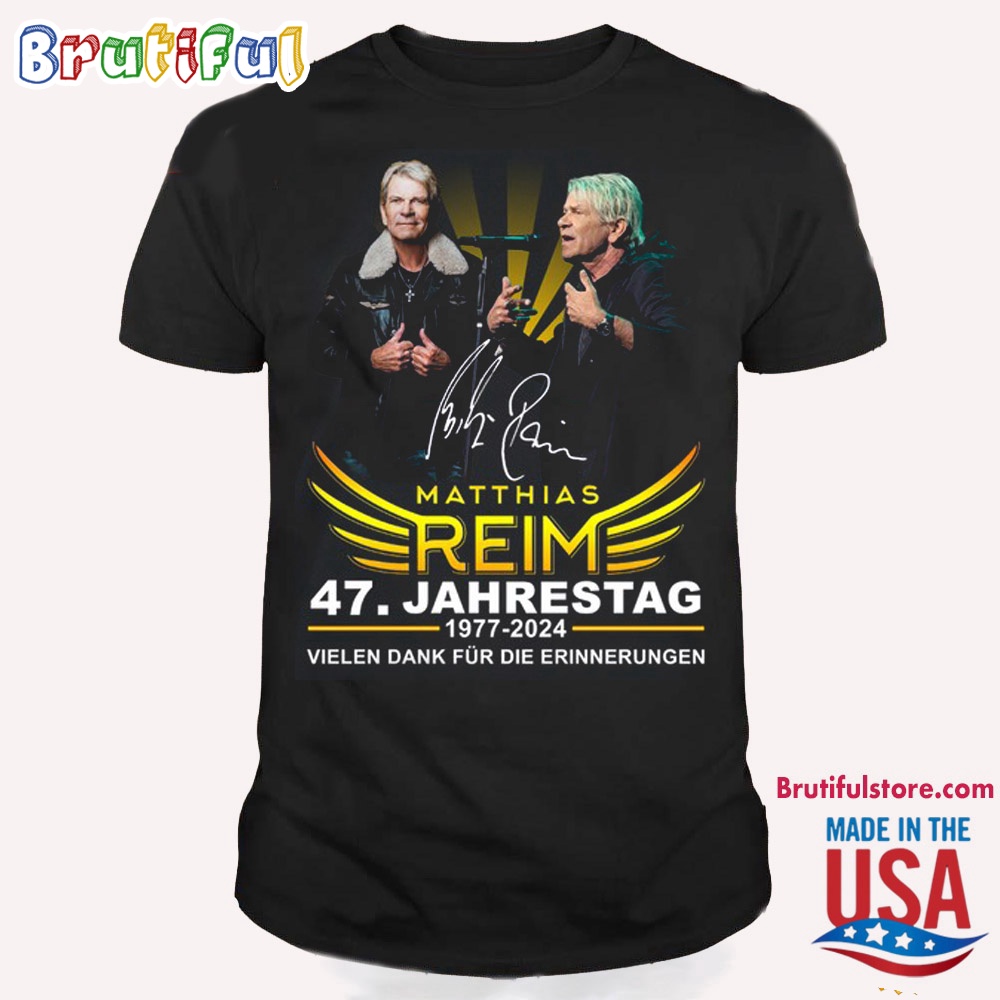 Matthias Reim 47th Jahrestag 1977 2024 Vielen Dank Fur Die Erinnerungen T Shirt
