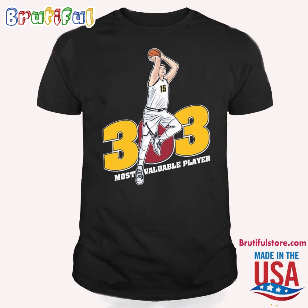 NBA Nikula Jokic 303 Most Valuable Player T Shirt