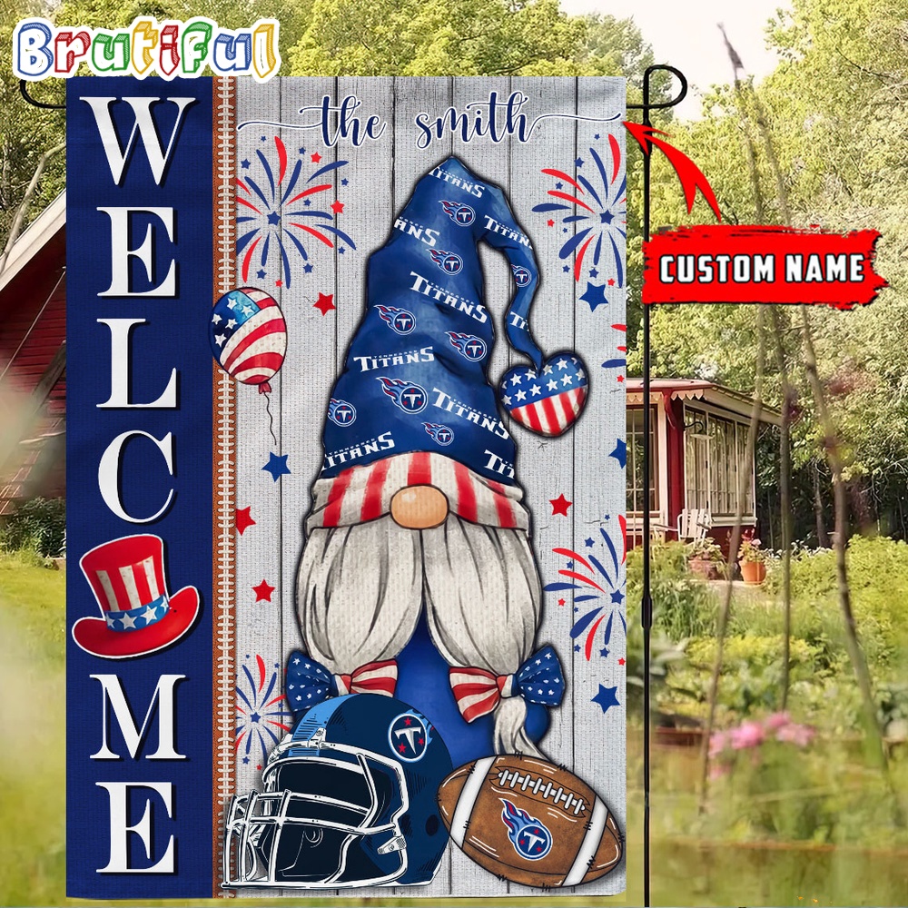 NFL Tennessee Titans America 4th Of July Independence Day Flag Football Gomes 4th Of July Garden Flag