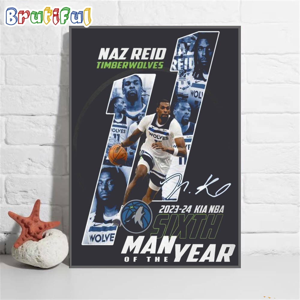 Naz Reid Timberwolves 2023 24 Kia NBA Sixth Man Of The Year Wall Art Poster Canvas