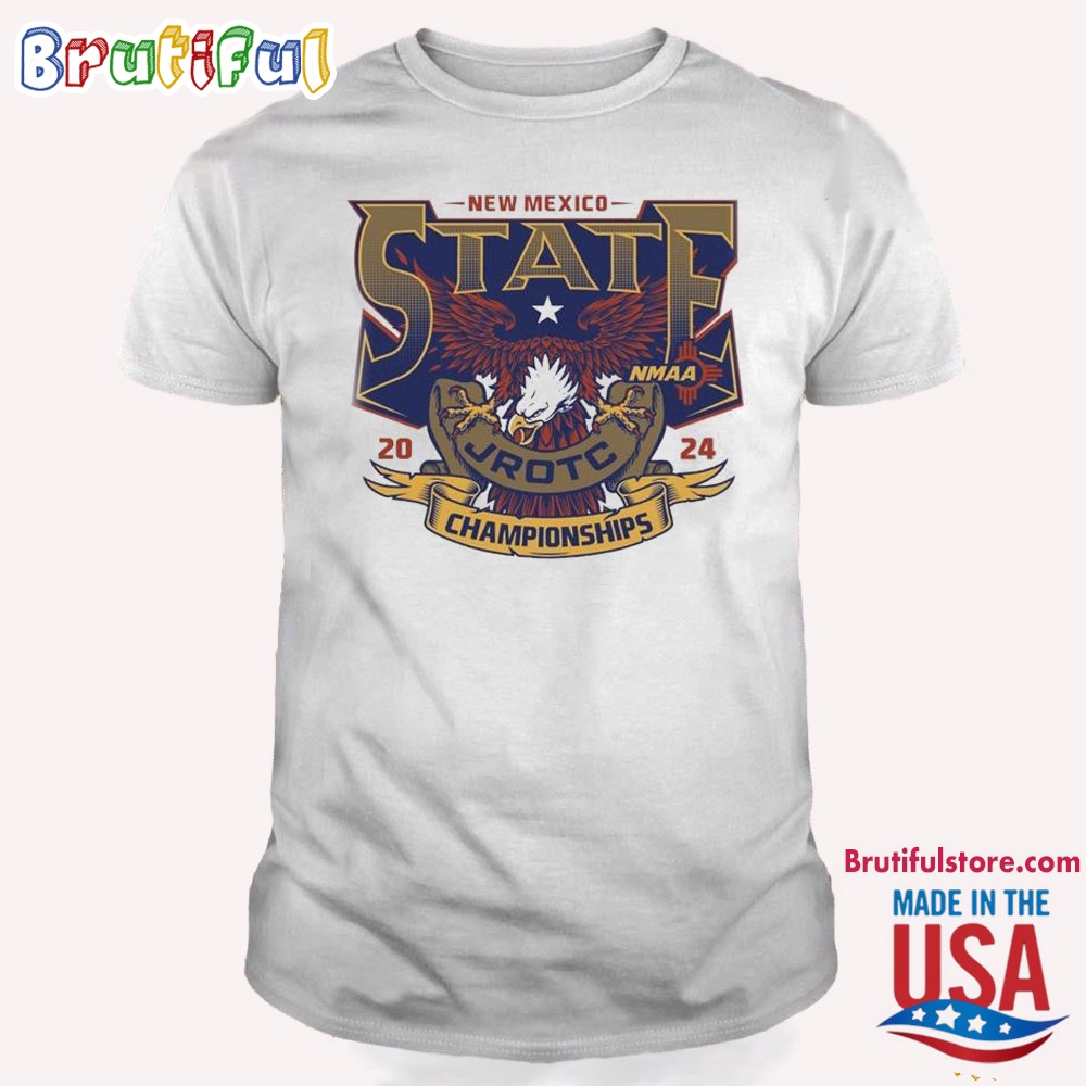 New Mexico State NMAA Jrotc 2024 Championships T Shirt