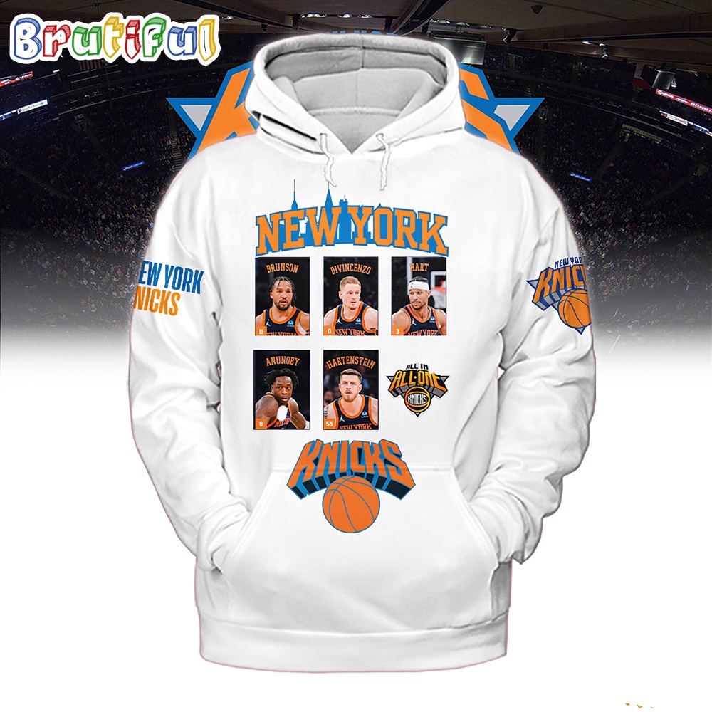 New York Knicks Basketball Shirt All In All One Knicks Hoodie