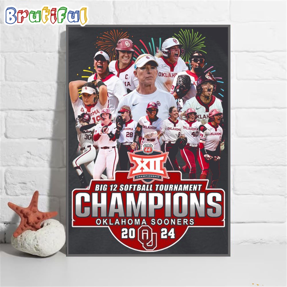 Oklahoma Sooners Womens Big 12 Softball Tournament Champions 2024 Wall Art Poster Canvas