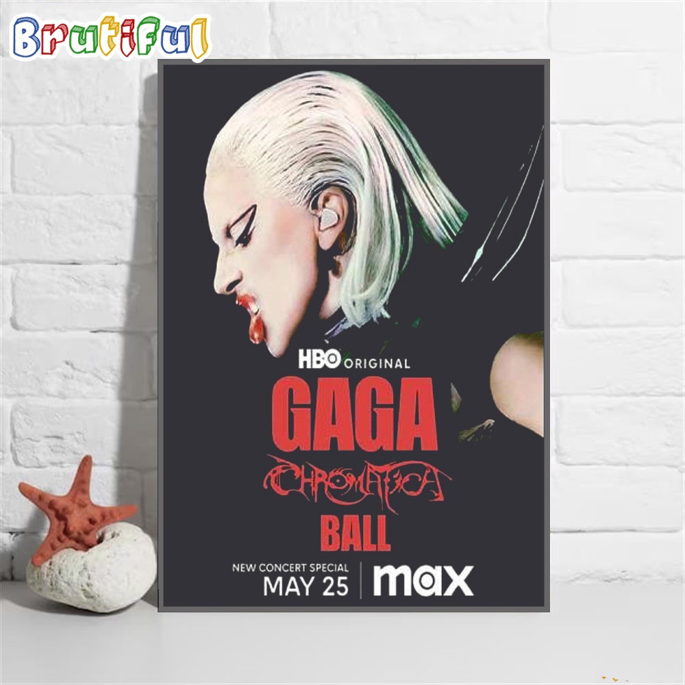 Original Lady Gaga Chromatica Ball New Concert 2024 Special On May 25 Poster Canvas