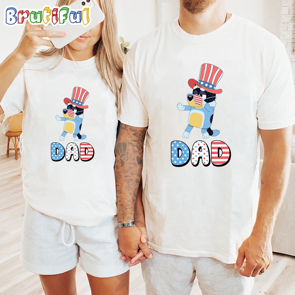 Bluey Dad Happy Independence Day 4th Of July 2024 Shirt Bluey T Shirt Mens Bluey Shirt Womens Bluey Shirt