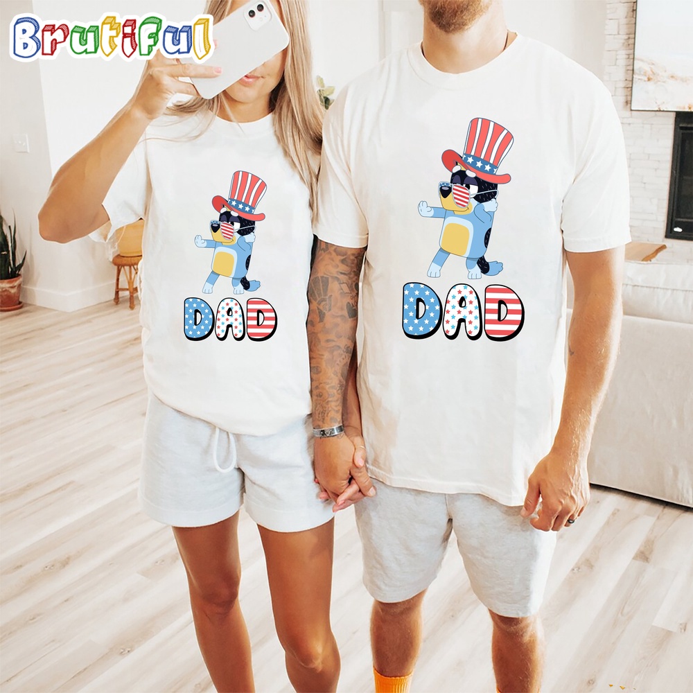 Bluey Dad Independence Day 4th Of July Shirt Bluey T Shirt Mens Bluey Shirt Womens Bluey Shirt