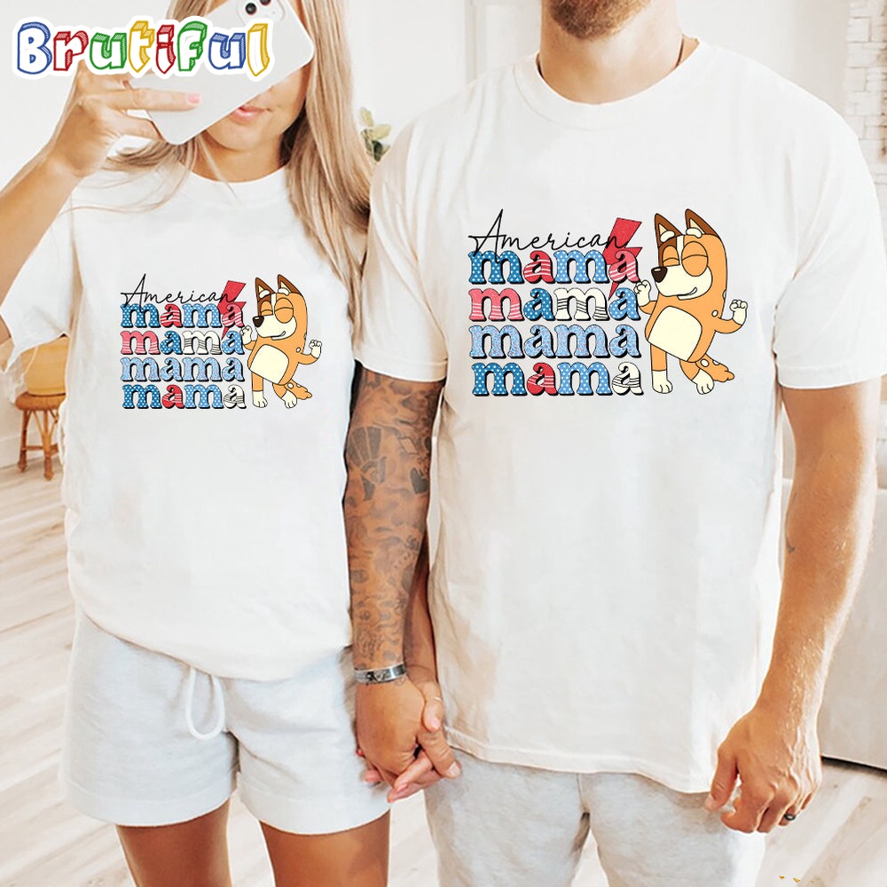 Bluey Mama America Independence Day 4th Of July Shirt Bluey T Shirt Mens Bluey Shirt Womens Bluey Shirt