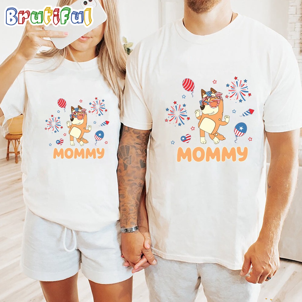 Bluey Mommy Independence Day 4th Of July Shirt Bluey T Shirt Mens Bluey Shirt Womens Bluey Shirt