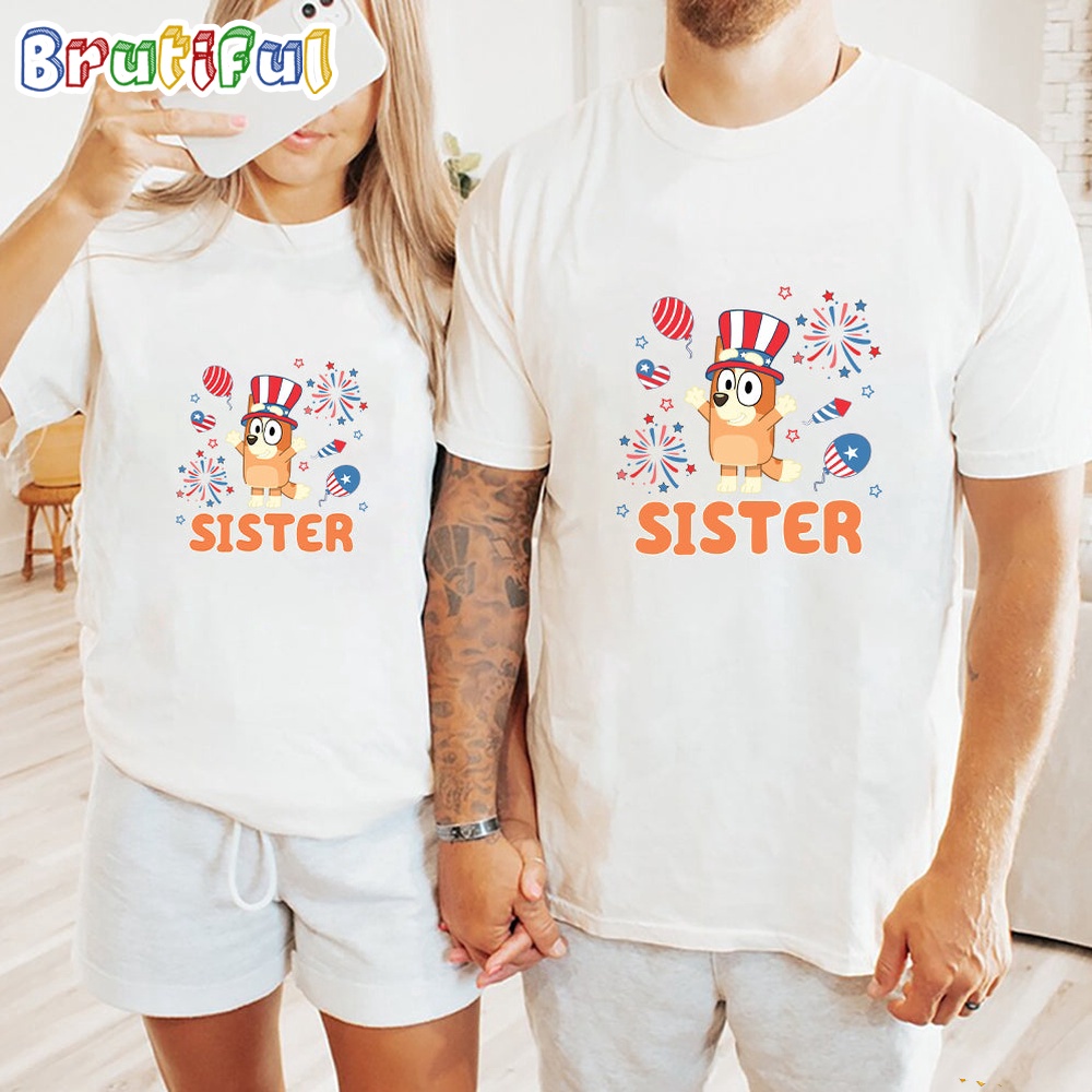Bluey Sister Independence Day 4th Of July Shirt Bluey T Shirt Mens Bluey Shirt Womens Bluey Shirt