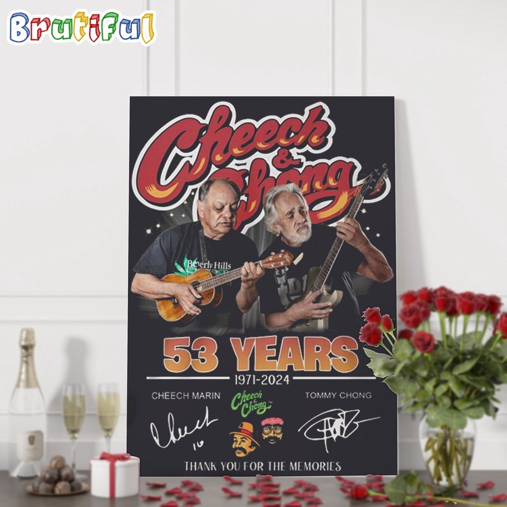 Cheech And Chong 53Year 1971 2024 Thank You For The Memories Signature Poster Canvas