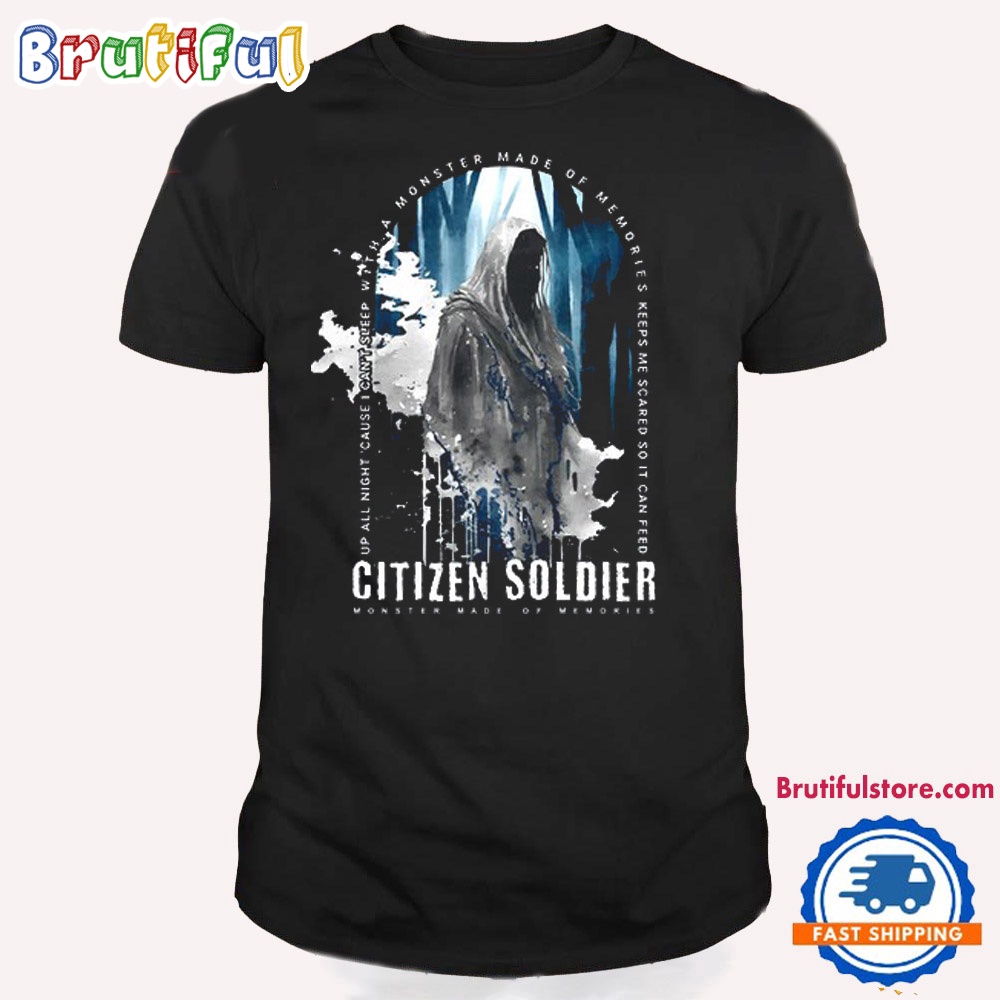 Citizen Soldier Monster Made Of Memories T Shirt