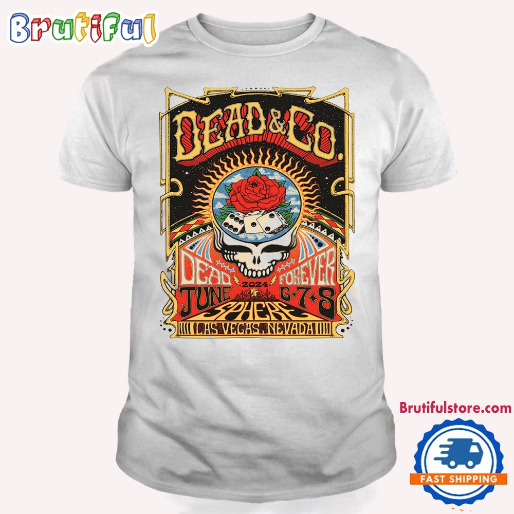 Dead And Company June 6 8 2024 Lasvegas Nevada T Shirt 1