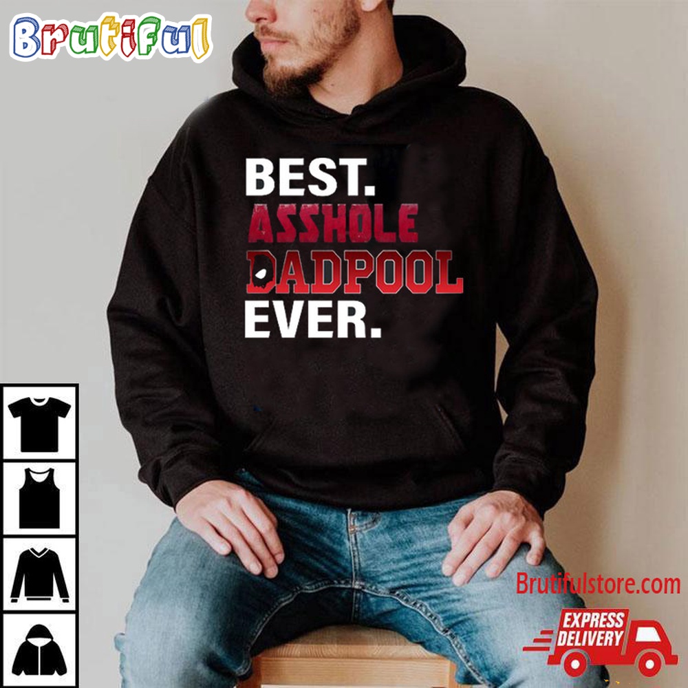 Deadpool T Shirt Best Asshole DadPool Ever T Shirt 2